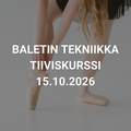 Baletin tekniikka tiiviskurssi, 15.10.2026