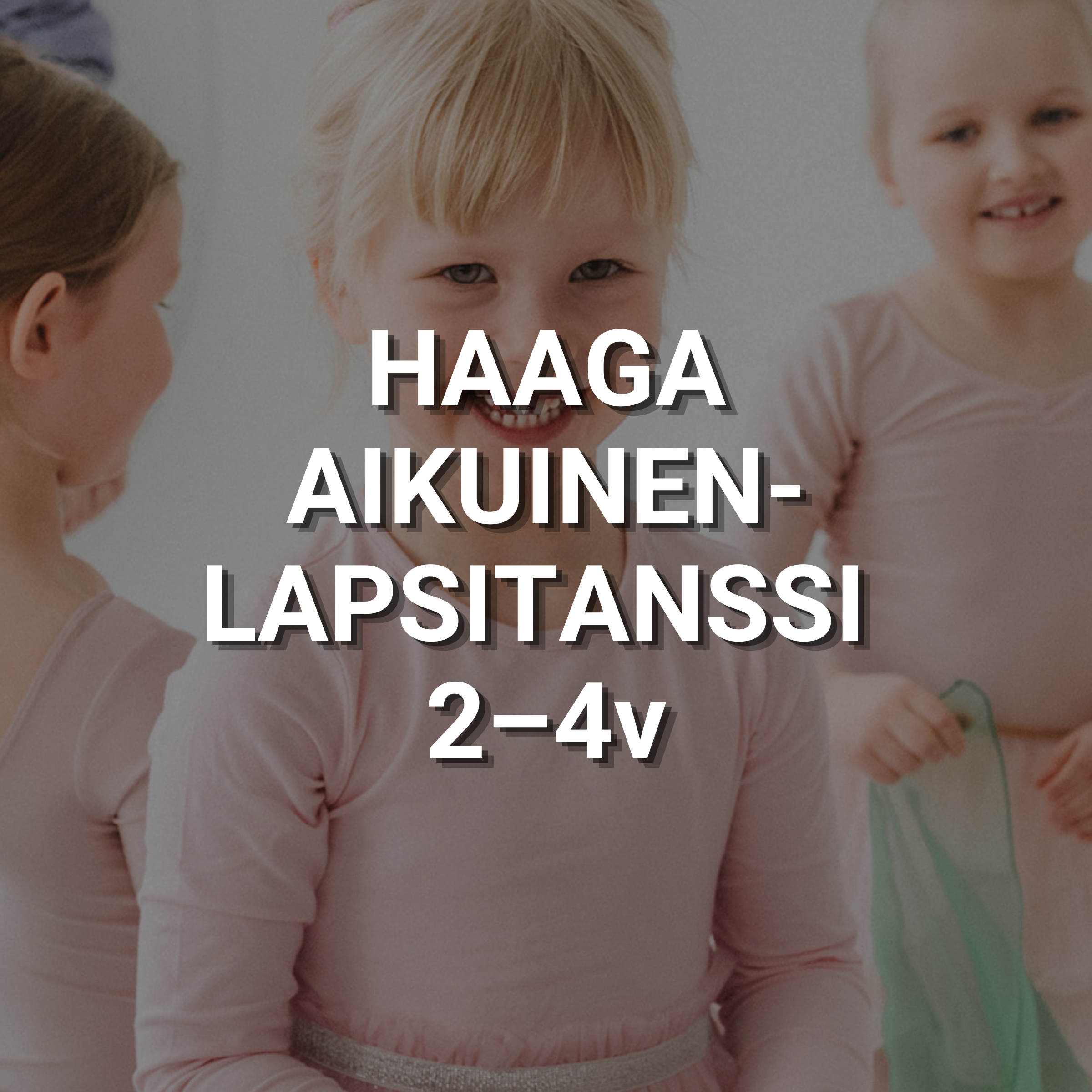 Haaga – Aikuinen-lapsitanssi – maanantai klo 17.15–18.00