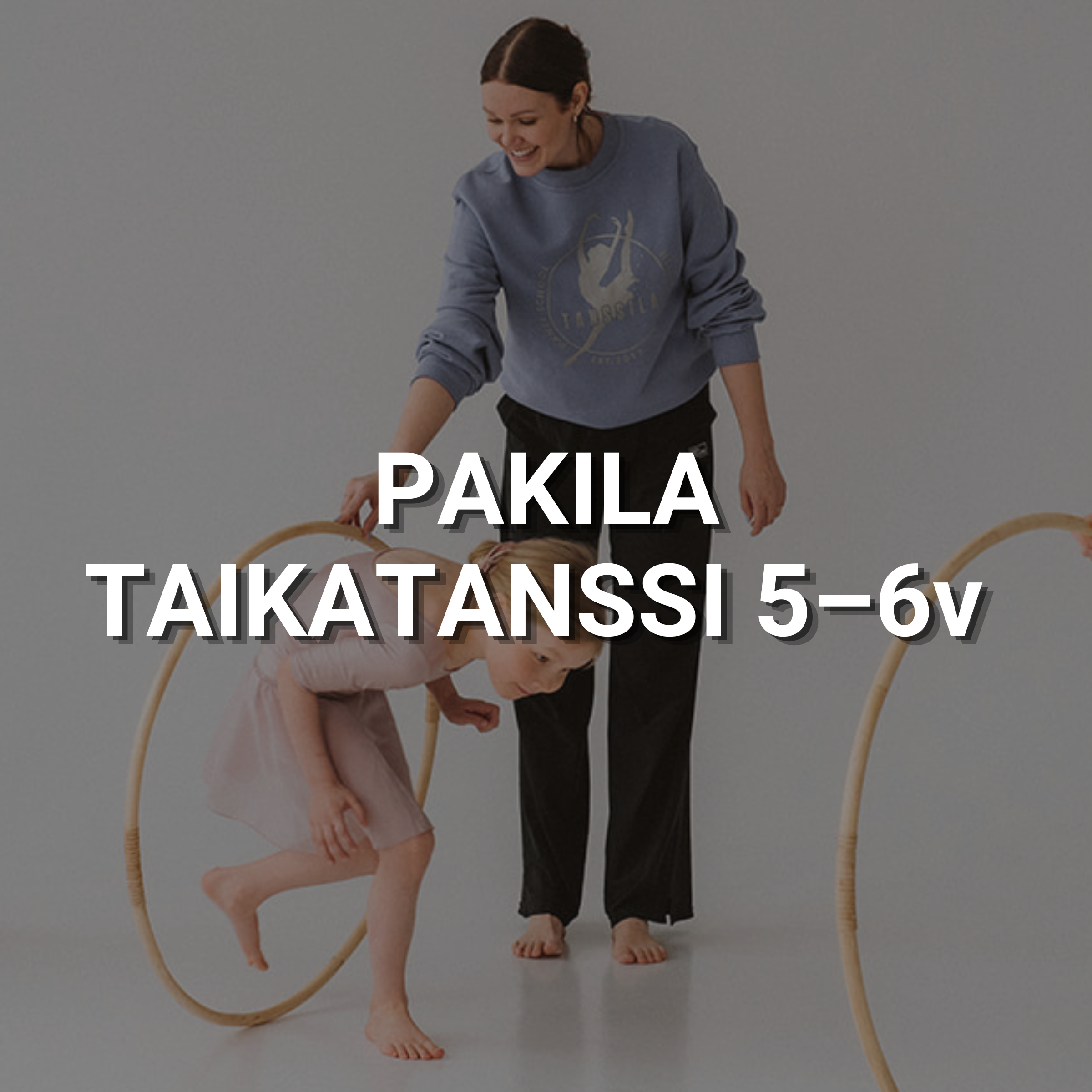 Pakila – Taikatanssi – tiistai klo 18.00–19.00