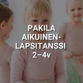 Pakila – Aikuinen-lapsitanssi – tiistai klo 17.15–18.00