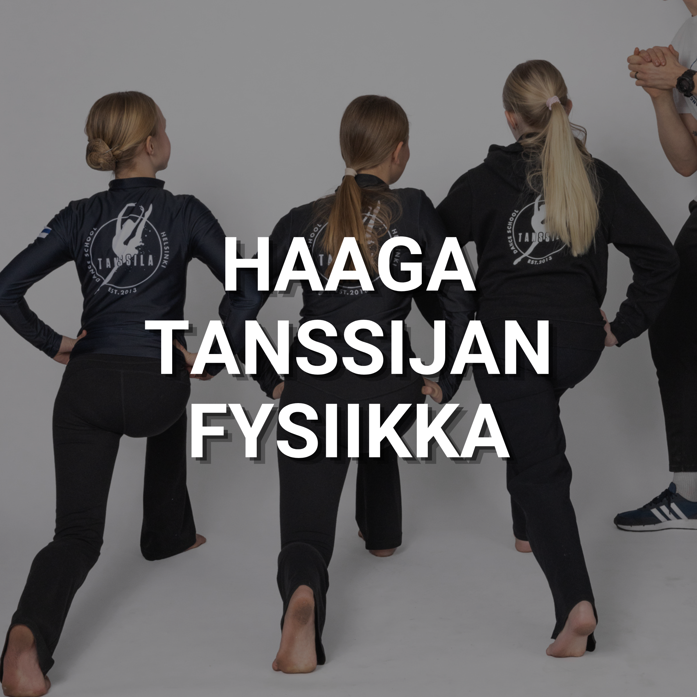 Haaga – Tanssijan fysiikka – lauantai klo 14.30–15.00