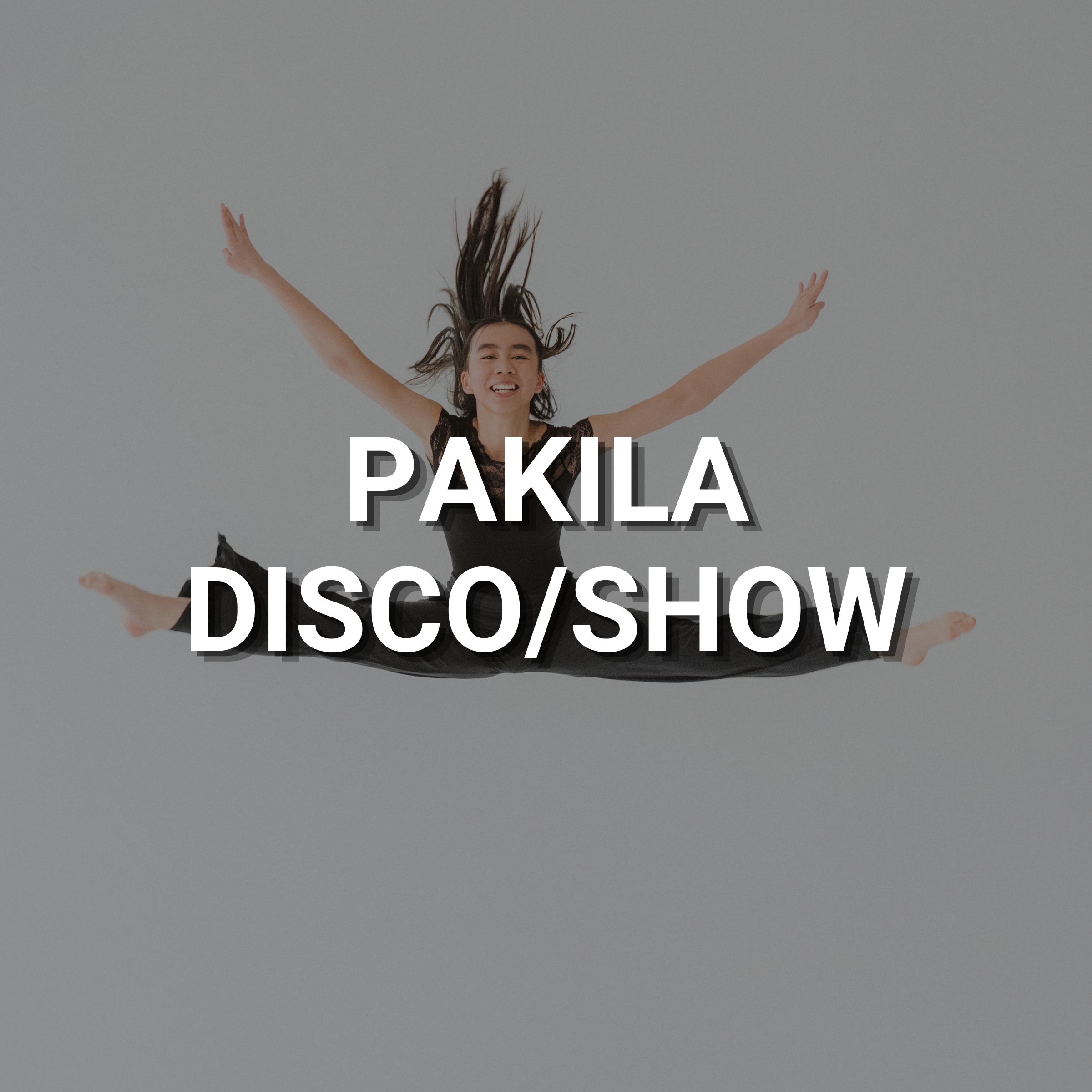 Pakila – Disco/showtanssi perustaso 10v+ – keskiviikko klo 16.15–17.15