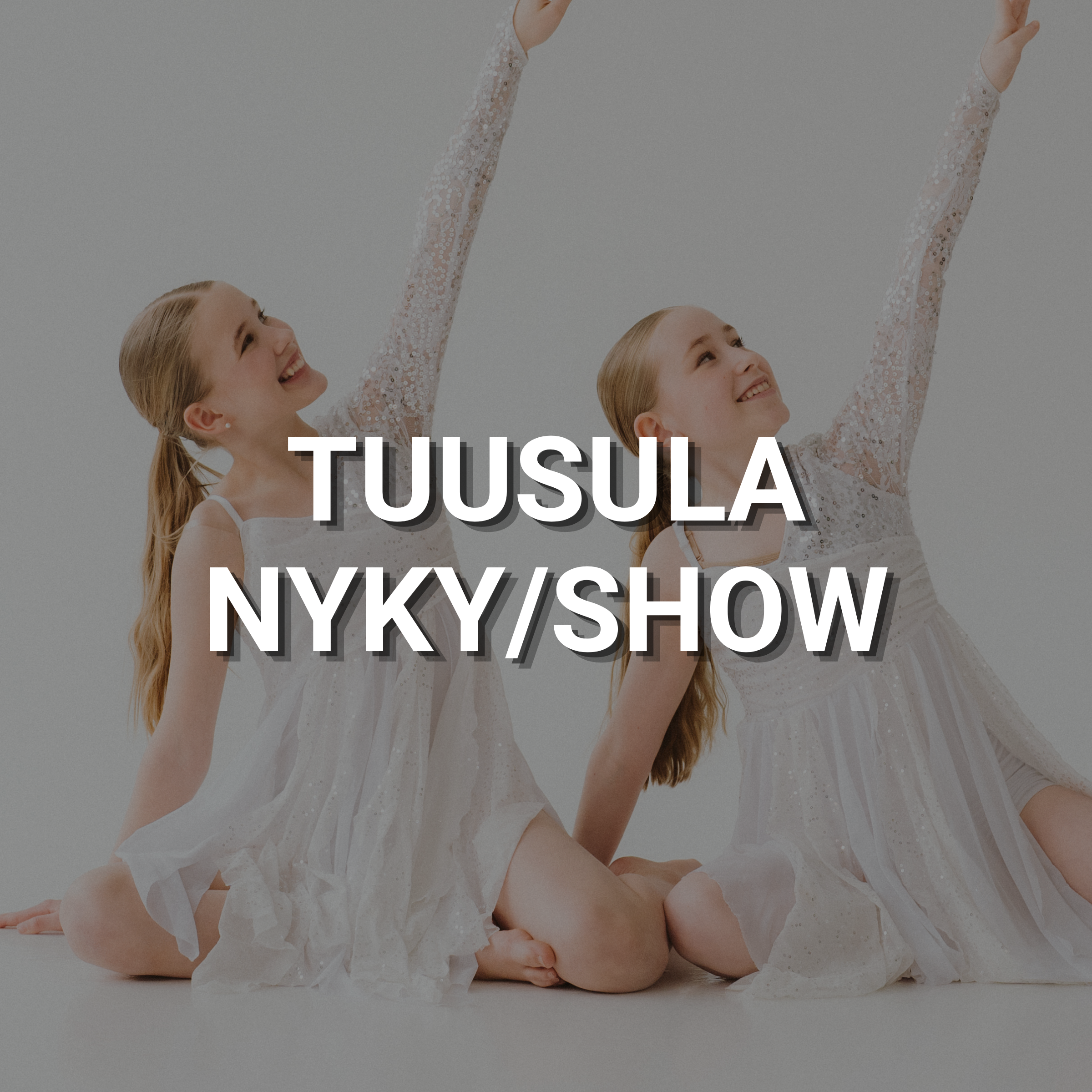 Tuusula – Nyky/show alkeet/perustaso 7v+ – tiistai klo 16.15–17.15