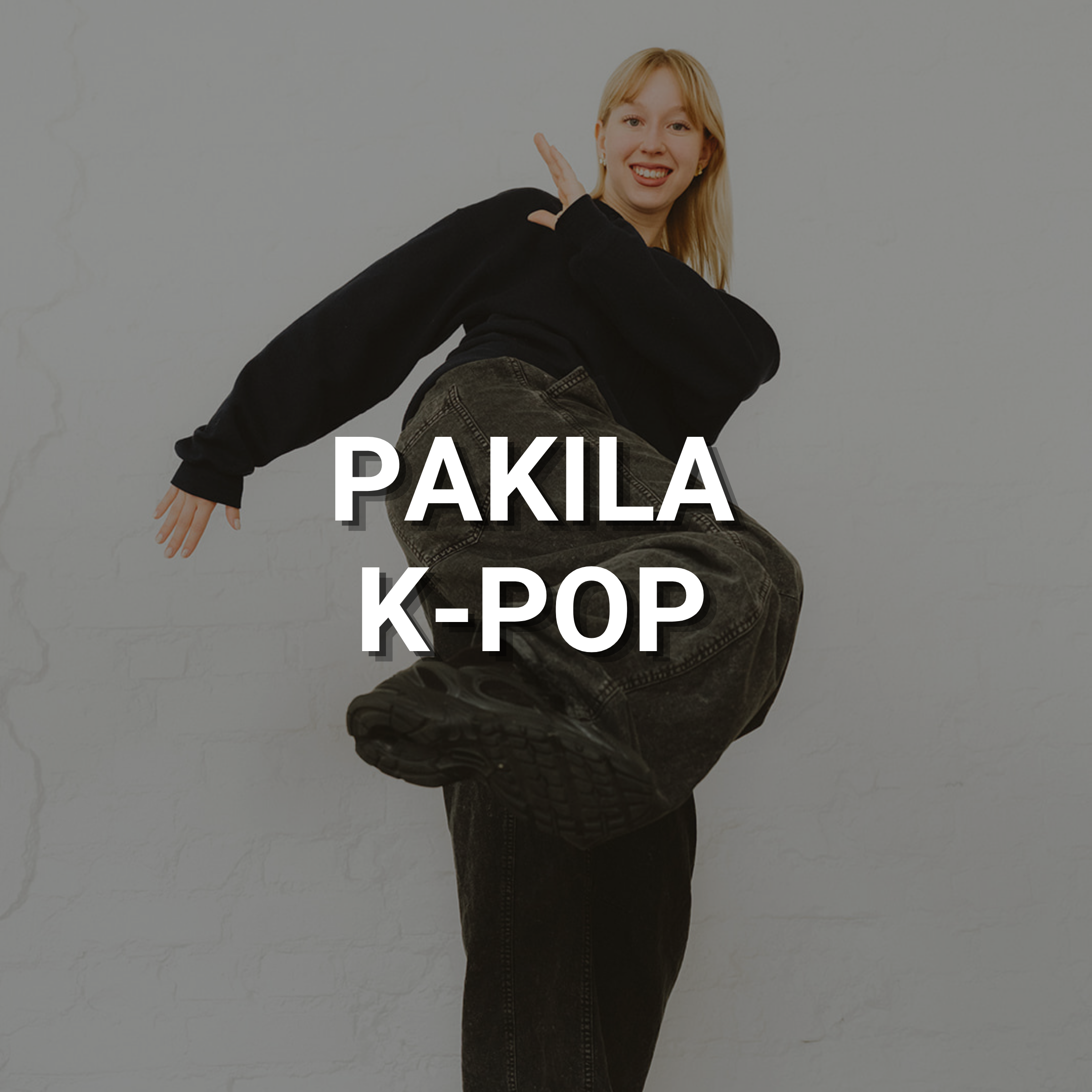Pakila – Aikuisten k-pop – Kolmen kerran tiiviskurssit